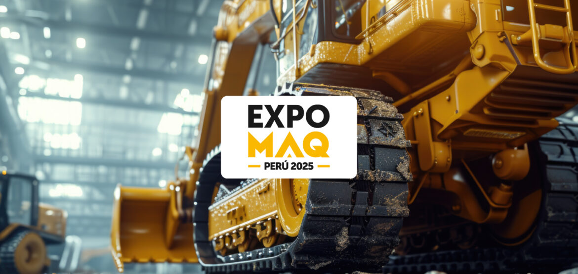 EXPO MAQ PERÚ 2025 — Innovación en Maquinaria y Equipos Industriales