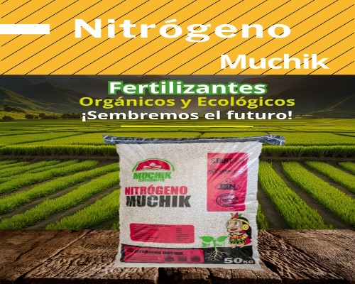 Muchik Fertilizantes Nitrógeno.Infomundo Negocios