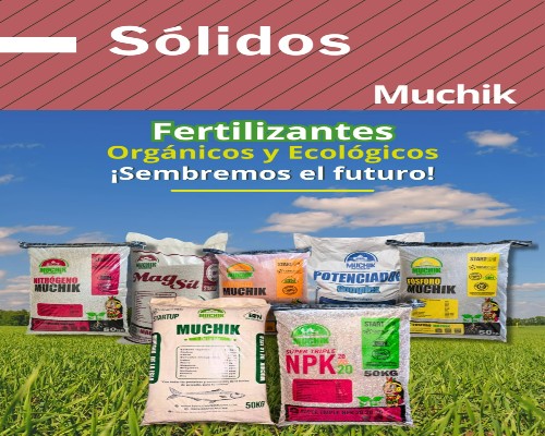 Muchik Fertilizantes Sólidos.Infomundo Negocios
